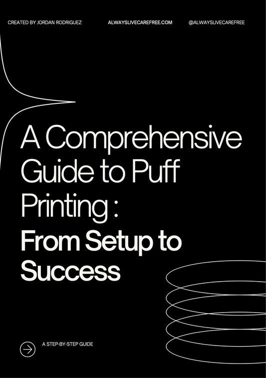 A Comprehensive Guide to Puff Printing : From Setup to Success